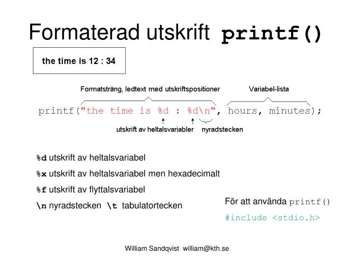 formaterad utskrift printf