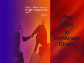 Five Ways to Encourage Others
