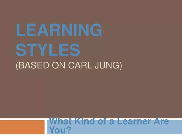 learning styles based on carl jung