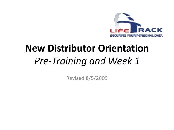 new distributor orientation pre training and week 1