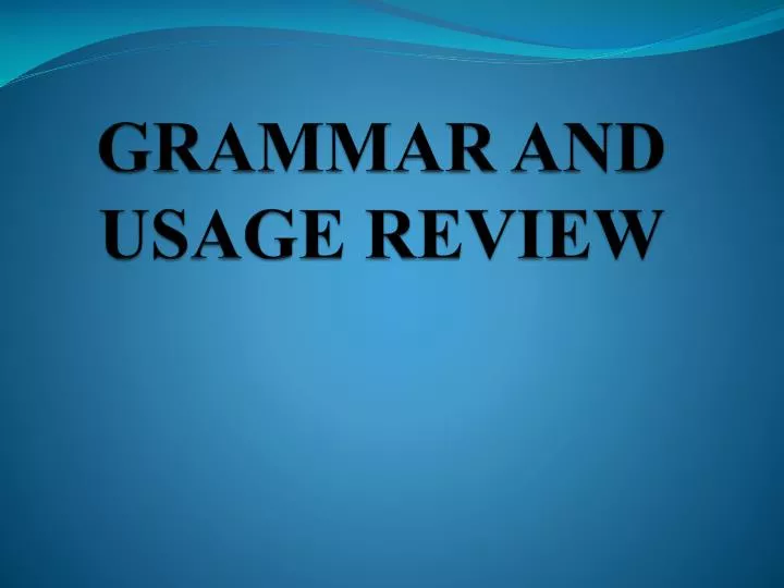 grammar and usage review