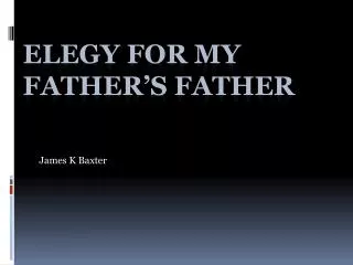 Elegy for my Father’s Father