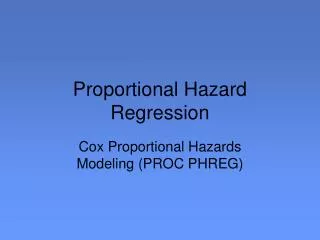 Proportional Hazard Regression