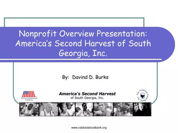 nonprofit overview presentation america s second harvest of south georgia inc