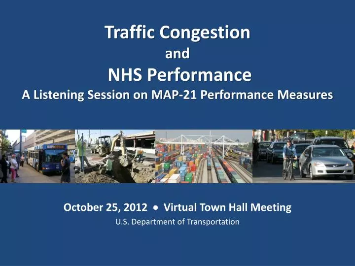 october 25 2012 virtual town hall meeting u s department of transportation