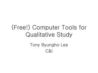 (Free!) Computer Tools for Qualitative Study