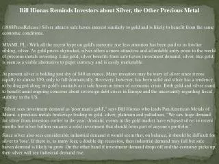 bill hionas reminds investors about silver, the other precio