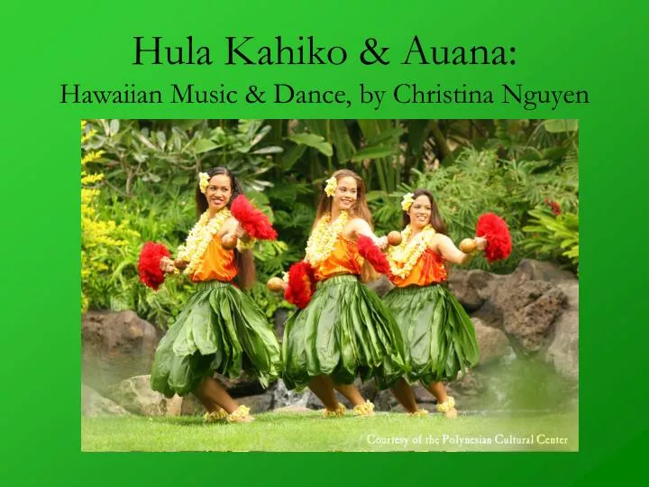 hula kahiko auana hawaiian music dance by christina nguyen