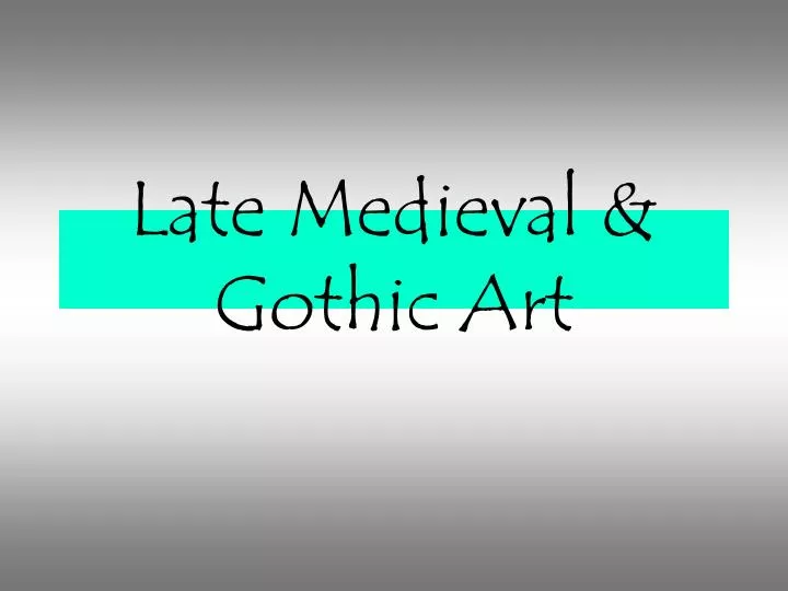 late medieval gothic art