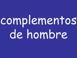 complementos de hombre