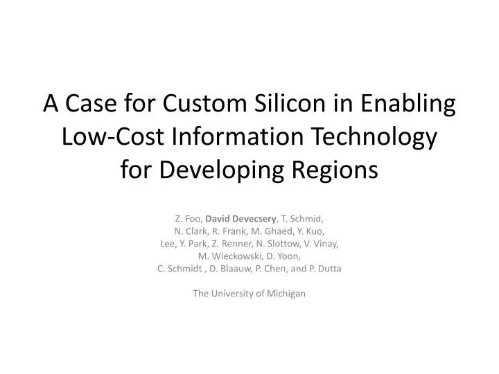 a case for custom silicon in enabling low cost information technology for developing regions