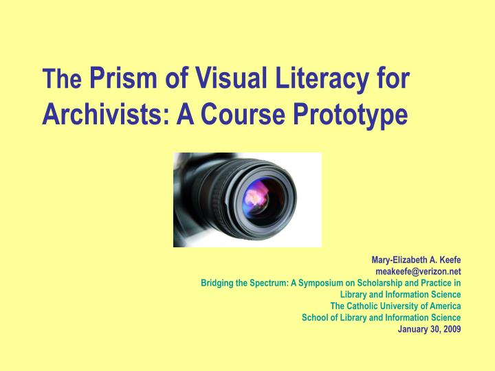 the prism of visual literacy for archivists a course prototype