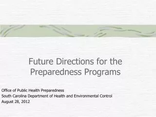 Future Directions for the Preparedness Programs