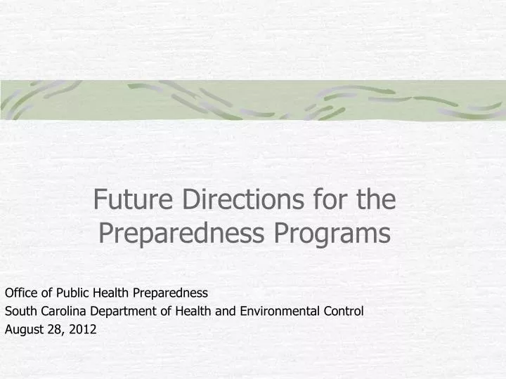 future directions for the preparedness programs
