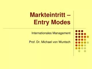 markteintritt entry modes