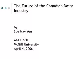 The Future of the Canadian Dairy Industry