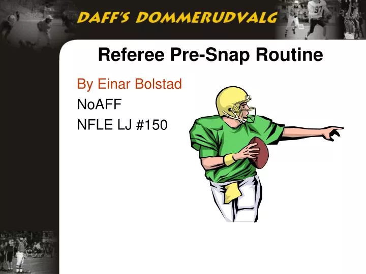 referee pre snap routine