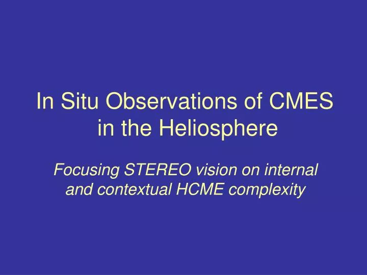 in situ observations of cmes in the heliosphere