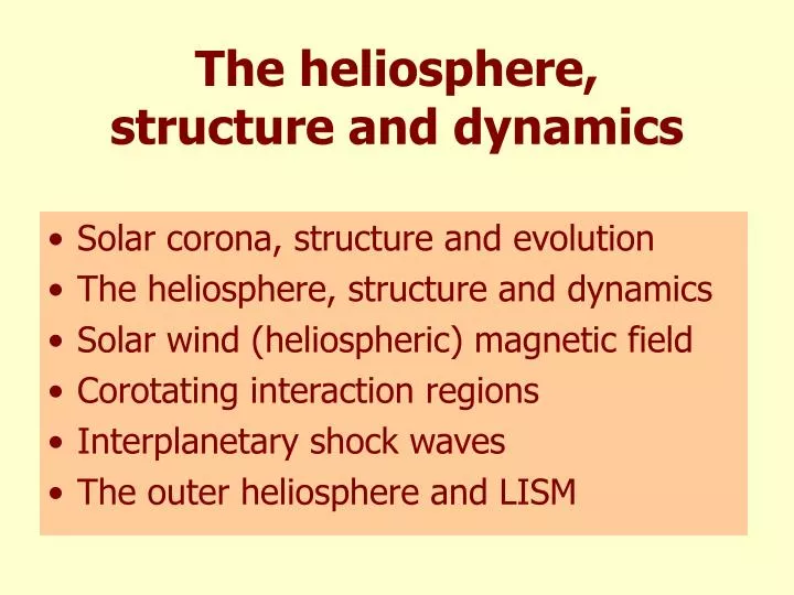 the heliosphere structure and dynamics