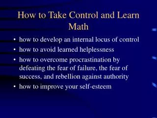 How to Take Control and Learn Math