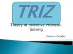 Theory of Inventive Problem-Solving - slide 1