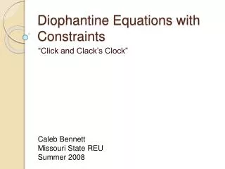 Diophantine Equations with Constraints