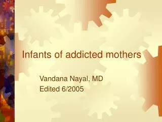 infants of addicted mothers