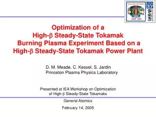 Optimization of a High- b Steady-State Tokamak Burning Plasma Experiment Based on a High- b Steady-State Tokamak Po