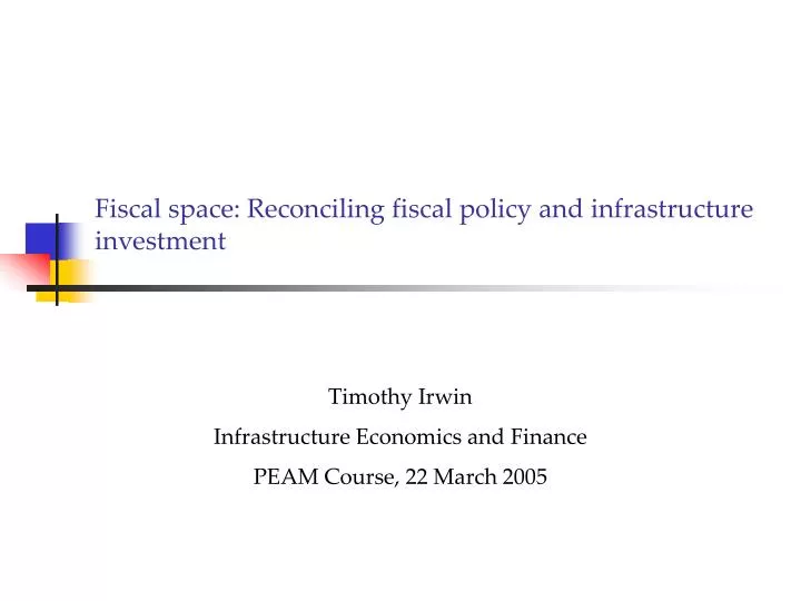fiscal space reconciling fiscal policy and infrastructure investment