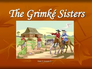 The Grimké Sisters