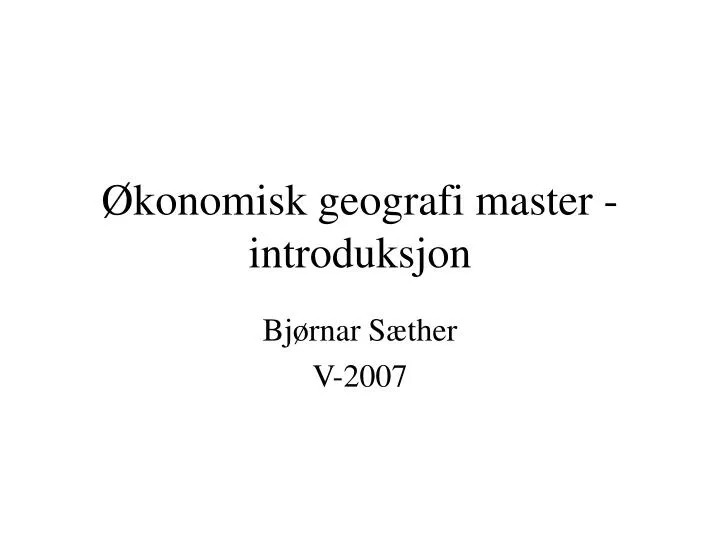 konomisk geografi master introduksjon