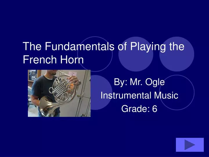 the fundamentals of playing the french horn