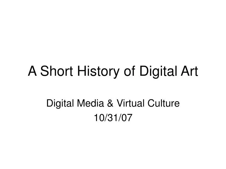 a short history of digital art
