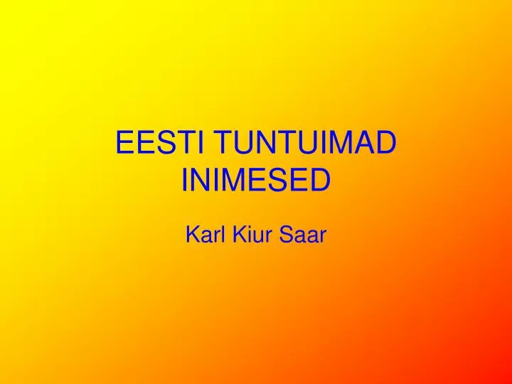 eesti tuntuimad inimesed