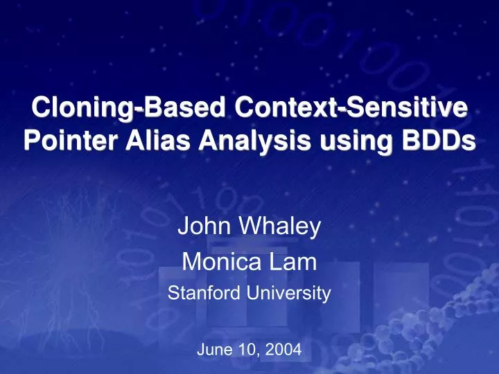 cloning based context sensitive pointer alias analysis using bdds