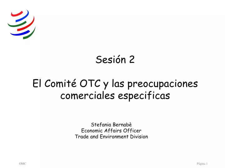 sesi n 2 el comit otc y las preocupaciones comerciales especificas