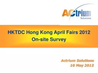 HKTDC Hong Kong April Fairs 2012 On-site Survey