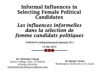 Informal Influences in Selecting Female Political Candidates Les i nfluences informelles dans la sélection de femme c