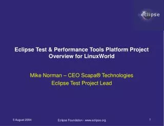 Eclipse Test &amp; Performance Tools Platform Project Overview for LinuxWorld