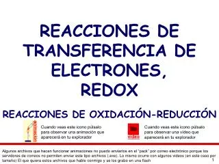 REACCIONES DE TRANSFERENCIA DE ELECTRONES, REDOX REACCIONES DE OXIDACIÓN-REDUCCIÓN