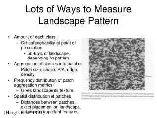 Lots of Ways to Measure Landscape Pattern