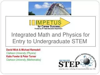Integrated Math and Physics for Entry to Undergraduate STEM
