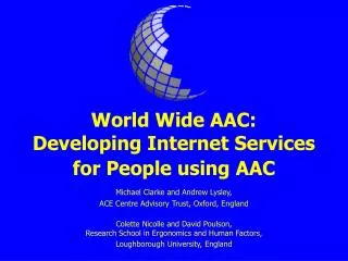 World Wide AAC: Developing Internet Services for People using AAC