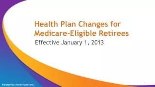 Health Plan Changes for Medicare-Eligible Retirees