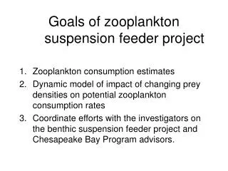 Goals of zooplankton suspension feeder project