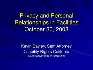 Privacy and Personal Relationships in Facilities October 30, 2008