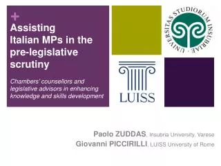 Paolo ZUDDAS , Insubria University, Varese Giovanni PICCIRILLI , LUISS University of Rome