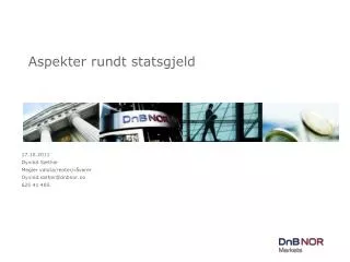 17 10 2011 yvind s ther megler valuta renter r varer oyvind sather@dnbnor no 625 41 485