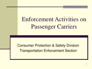 Enforcement Activities on Passenger Carriers