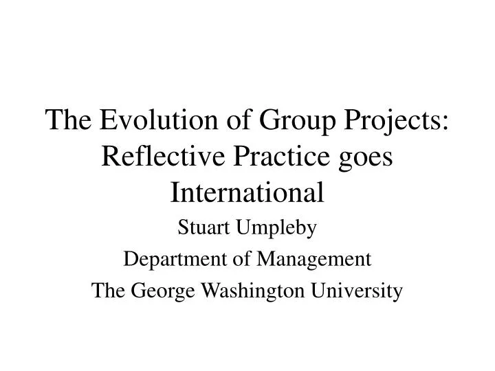 the evolution of group projects reflective practice goes international